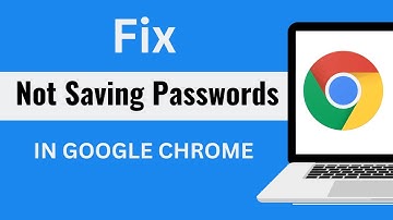 Fix Google Chrome Not Saving Passwords on Windows 11