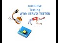 Testing BLDC ESC using SERVO TESTER