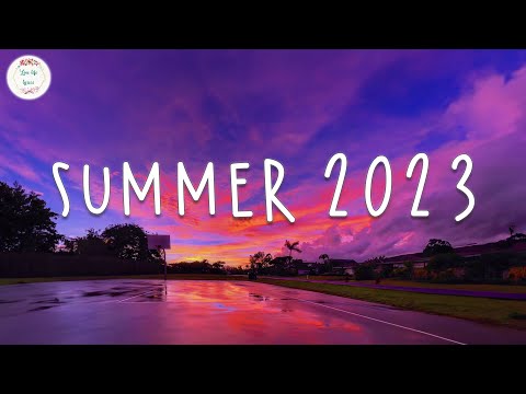 Summer 2023 playlist 🚗 Best summer songs 2023 ~ Summer vibes 2023