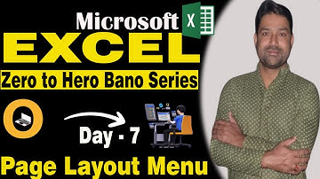 Day 7 Microsoft Excel Full Course Series - Page Layout Menu/Tab In Excel (Hindi)