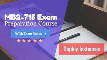 MB2 715 Exam Training - Dynamics 365 Deploy Instances