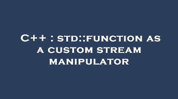 C++ : std::function as a custom stream manipulator
