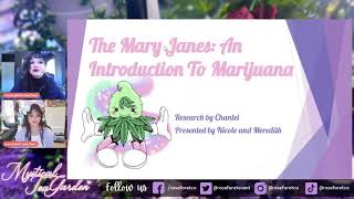 The Mary Janes: An Introduction to Marijuana