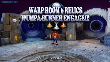 Crash Bandicoot 2 | Warp Room 6 (Secret Room) Relics | Wumpa-Burner Engaged! Trophy Guide