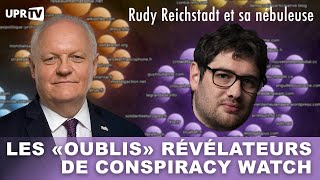 Conspiracy Watch : Les « oublis » révélateurs de Rudy Reichstadt by Union Populaire Républicaine 105,759 views 4 months ago 25 minutes