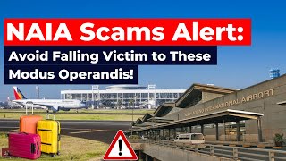 WARNING TO TRAVELERS TRAVELING THROUGH NAIA : SCAM ALERTS