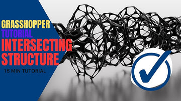 Grasshopper Tutorial: Crafting Self-Intersecting Organic Structures with Parametric Precision