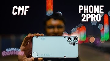 CMF Phone 2 Pro | Camera Review