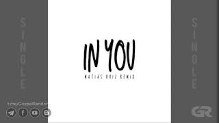 Christian Singleton, Matias Ruiz - In You (Matias Ruiz Remix) [Single] 2021