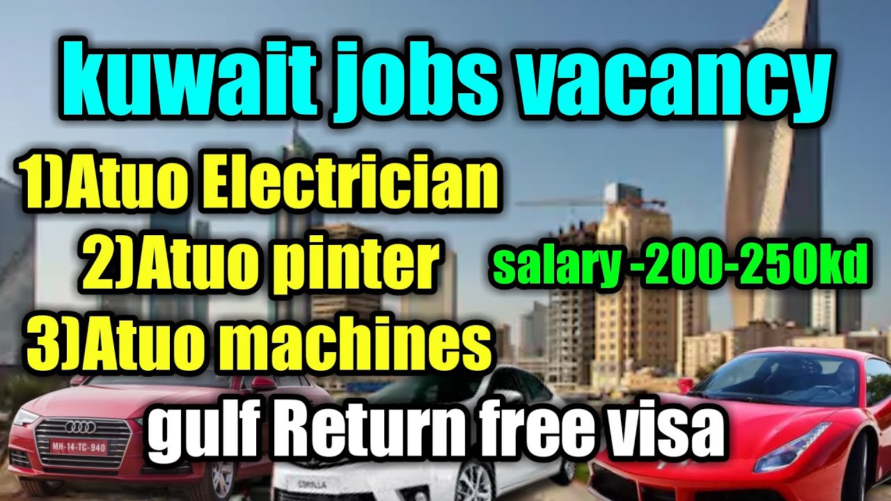 Kuwait jobs Atuo Electrician mechanics jobs 2019kuwait jobs vacancy 2019telugu lo YouTube