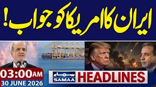 Iran-US War | Iran's response to America! | 3AM News Headlines | Samaa TV