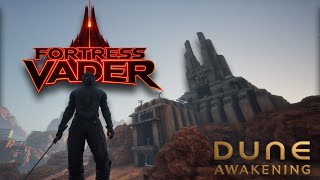 Dune Awakening: Fortress Vader Base Walkthrough