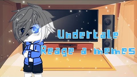 Undertale reage a memes || Undertale || Gacha Club