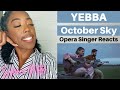 Opera Singer Reacts to Yebba October Sky | Performance Analysis |