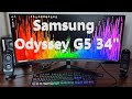 Samsung odyssey g5 34  ungoxing   curved screen