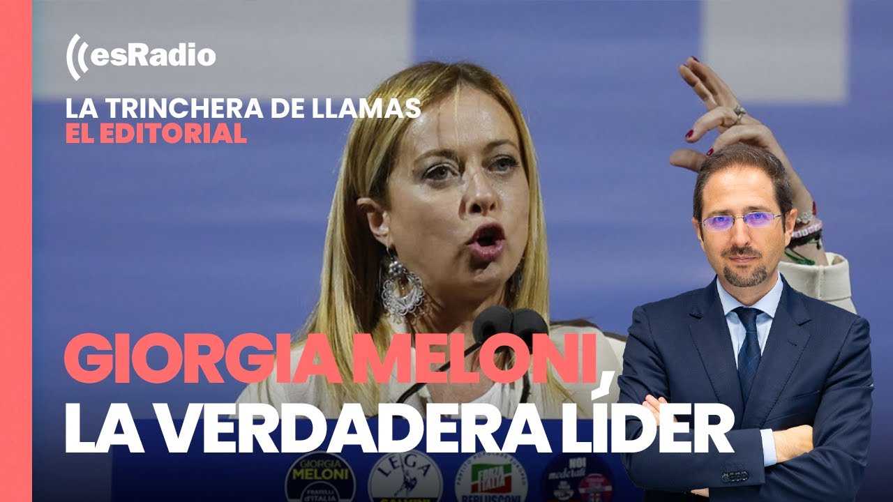 Editorial de Llamas. Giorgia Meloni, la verdadera líder de Europa
