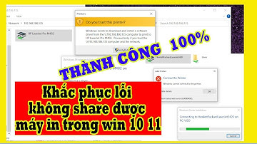 Chia sẻ máy in qua mạng Lan windows 10 windows 11.  Vượt qua mọi lỗi vặt. Thành công 100%