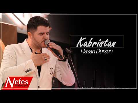 Kabristan - Hasan Dursun | 2019 Yeni İlahi