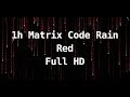 1h Matrix Code Rain | Digital Rain Animation | Screensaver | Red | Full HD
