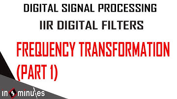 Module2_Vid_46_IIR Digital Filters_Frequency transformations (Part 1)