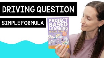 How to Write Driving Questions for Project-Based Learning (Free Professional Development)