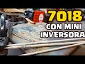 🤔Se Puede SOLDAR 7018 Con MINI INVERSORA? 👨🏼‍🏭