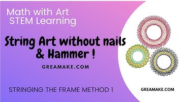 DIY String Art Kit without Nails & Hammer Math STEM Activity Tutorial using Method 1  greamake.com