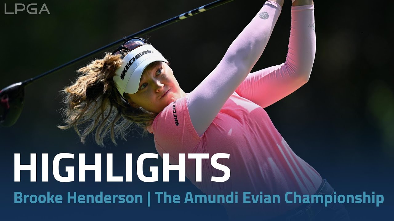 Brooke Henderson Highlights | The Amundi Evian Championship Rd. 4