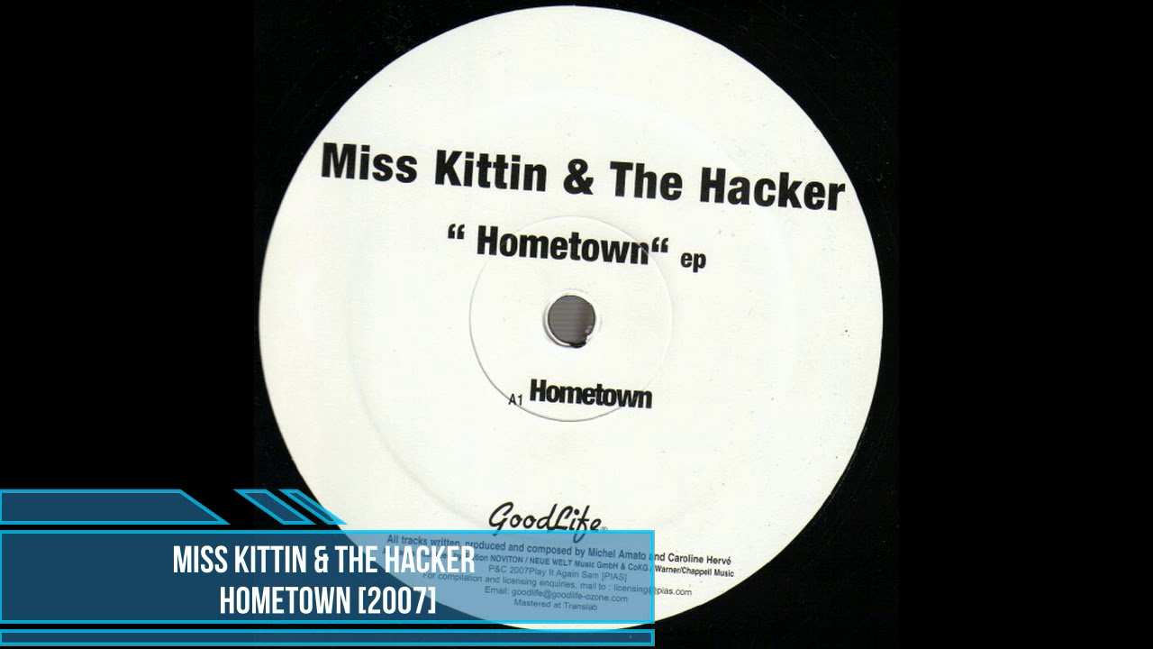 Miss Kittin & The Hacker - Hometown [2007]
