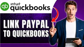 How to Link PayPal to QuickBooks Online Easily 2026