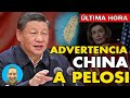 CHINA lanza NUEVA ADVERTENCIA A EEUU💥POR llegada de PELOSI