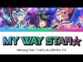 Idol Land PriPara! My Way Star☆ / Full Lyrics [ROM/KAN] / Dressing Paf&eacute;