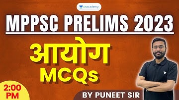 Commission ( आयोग ) | Top MCQs | MPPSC Prelims 2023  | Puneet Sir | Unacademy MPPSC & VYAPAM