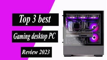 ✅Top 3 best gaming desktop PC in 2023