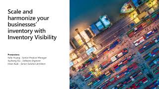 Scale and harmonize your business inventory with Inventory Visibility screenshot 2