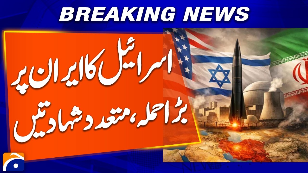 Israel Launches Major Airstrikes on Iran; Hundreds Killed in Escalating Conflict | Geo News