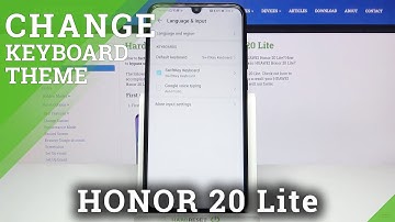 Honor 20 Lite - Change Keyboard Theme