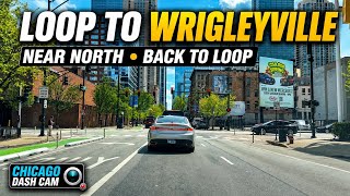 Chicago Dash Cam Drive | Loop to Wrigleyville, Near North & Back to Downtown Chicago