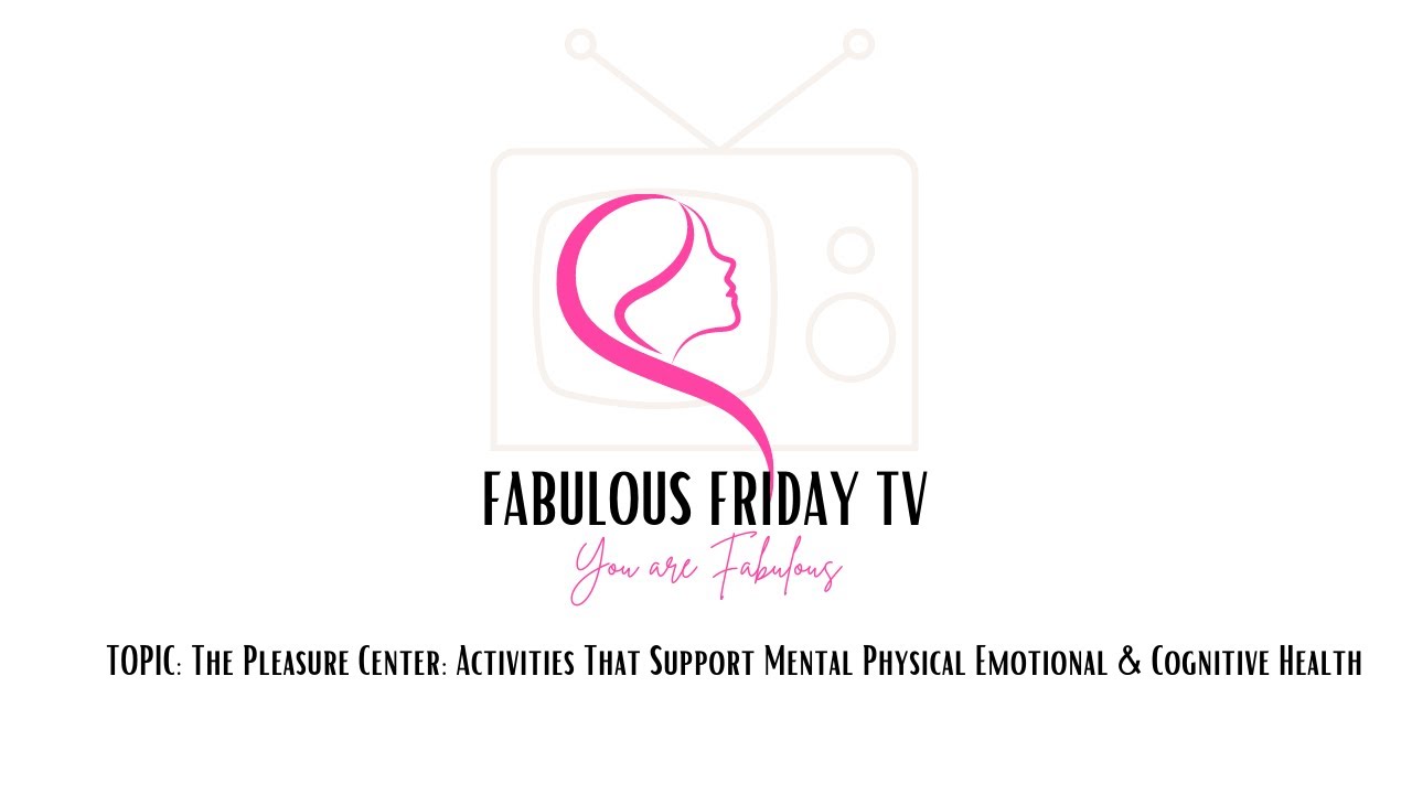 The Pleasure Centre: How to enhance your life.