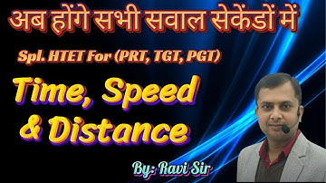 TIME SPEED & DISTANCE BY CLASS -2 RAVI SIR FOR HTET PRT TGT PGT & CET