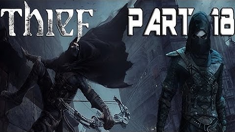 MENTAL ASYLUM Thief - Gameplay Walkthrough Playthrough Part 18