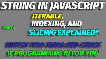 how to manipulate a string in JavaScript | iterable, indexing, and slicing explained!!