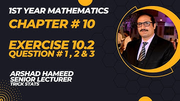 First Year |Chapter 10 | Exercise 10.2| Question 1,2 & 3 | Trigonometric Identities| ARSHAD HAMEED|