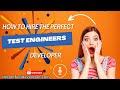 Top Strategies for Hiring the Best  Test Engineers -The Perfect Developer Fast Guide