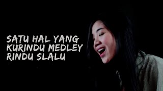 Video thumbnail of "Satu hal yang kurindu & Rindu slalu (Cover) - Chelsea Tjandra"