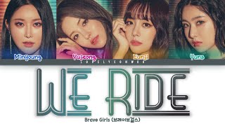 Miniatura de "Brave Girls (브레이브걸스) – We Ride (운전만해) Lyrics (Color Coded Han/Rom/Eng)"