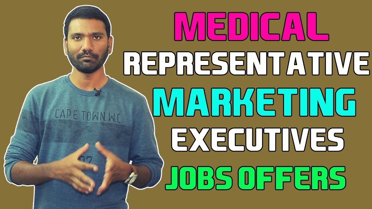 Medical Representatives And Marketing Executives jobs YouTube