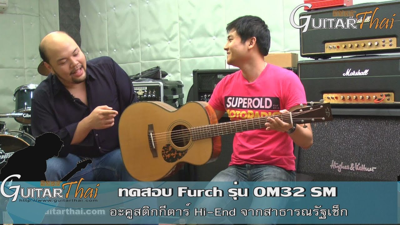 Review Furch OM32 SM by www.guitarthai.com