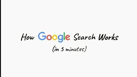 How Google search works in 5 minutes