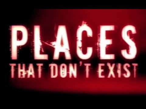 Places That Don't Exist